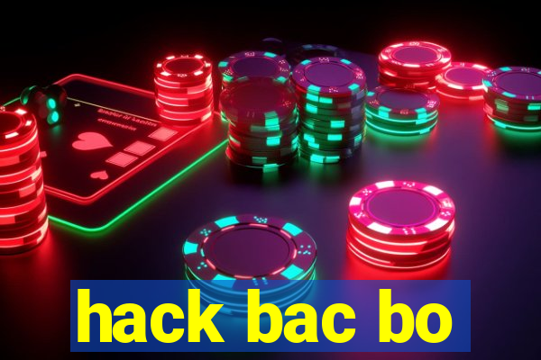 hack bac bo